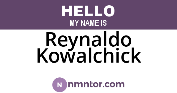 Reynaldo Kowalchick
