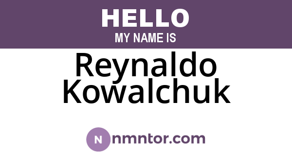 Reynaldo Kowalchuk