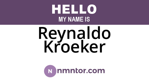 Reynaldo Kroeker