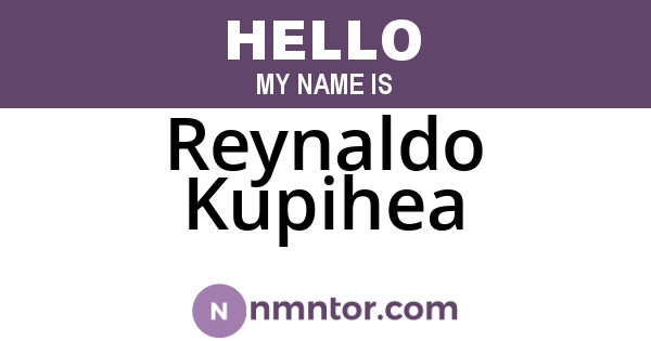 Reynaldo Kupihea