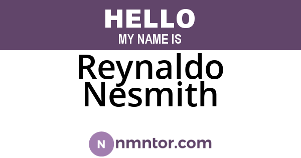 Reynaldo Nesmith