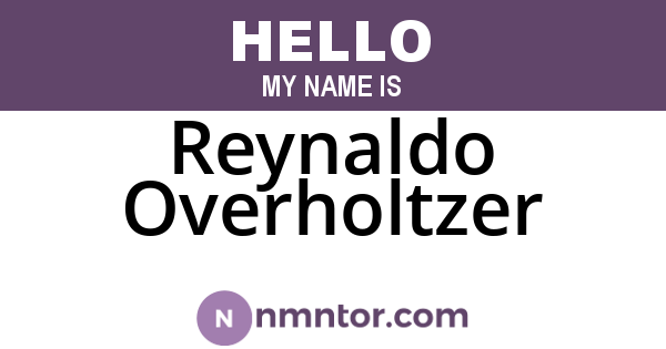 Reynaldo Overholtzer