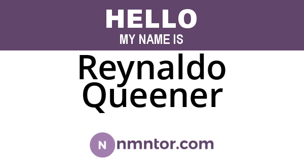 Reynaldo Queener