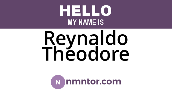 Reynaldo Theodore