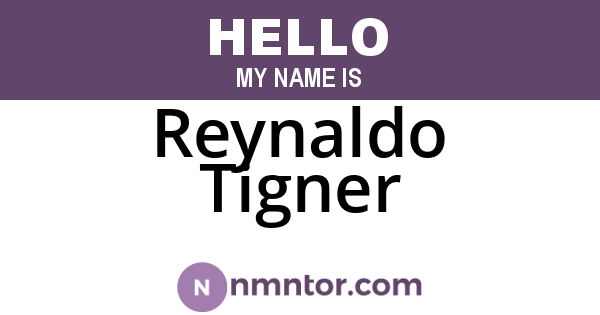 Reynaldo Tigner