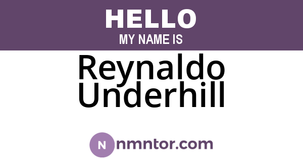 Reynaldo Underhill