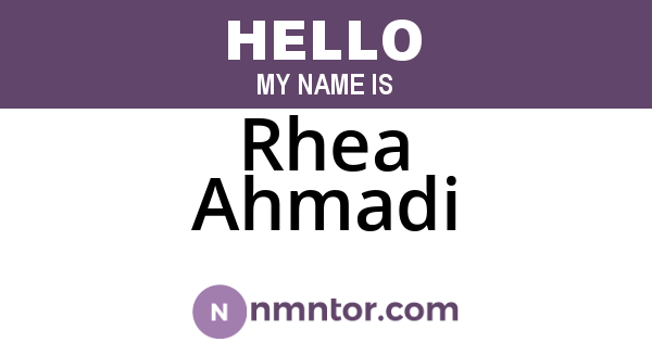 Rhea Ahmadi