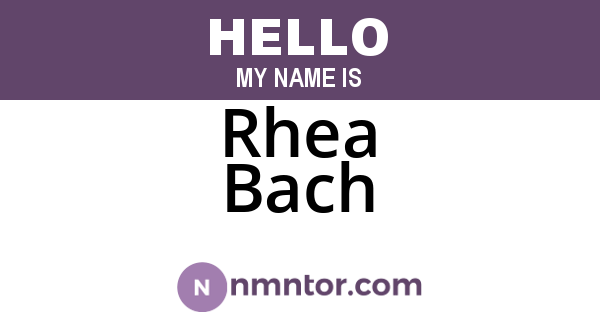 Rhea Bach