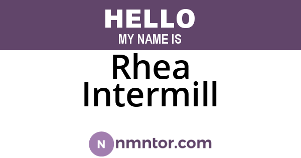 Rhea Intermill