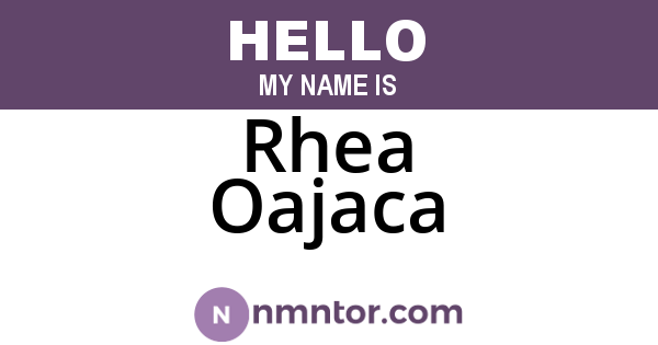 Rhea Oajaca