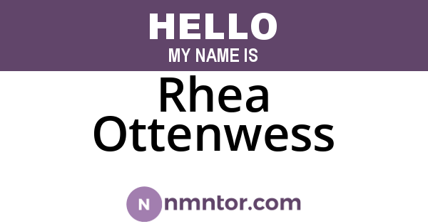 Rhea Ottenwess
