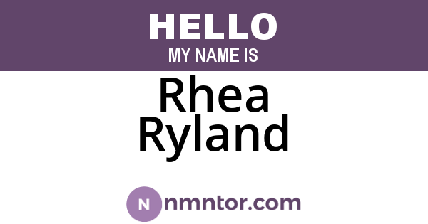 Rhea Ryland
