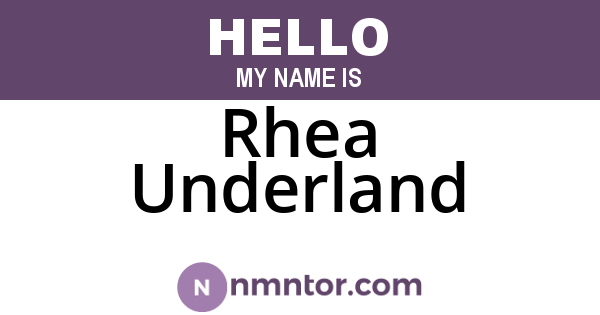 Rhea Underland