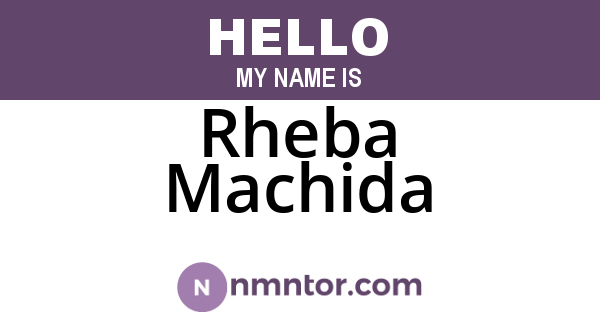 Rheba Machida