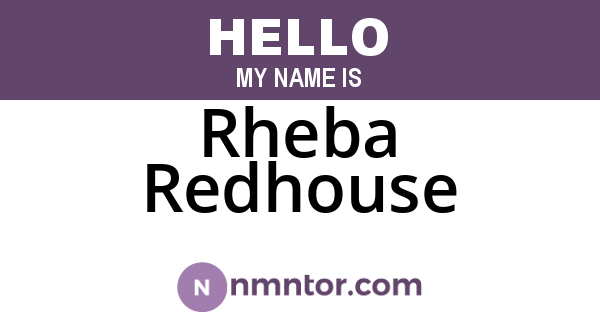 Rheba Redhouse