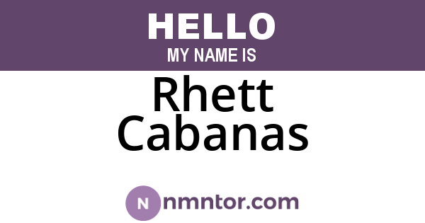 Rhett Cabanas