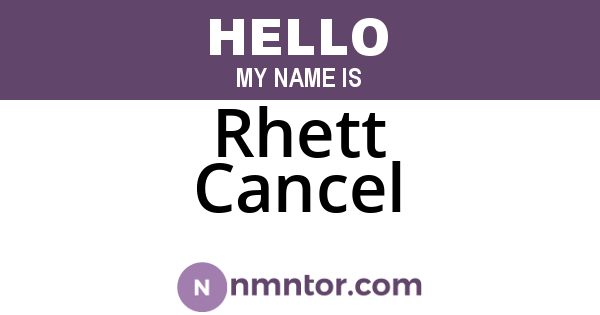 Rhett Cancel