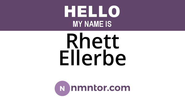 Rhett Ellerbe