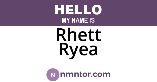 Rhett Ryea