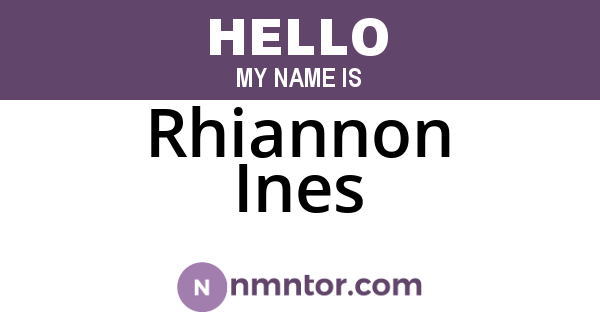 Rhiannon Ines