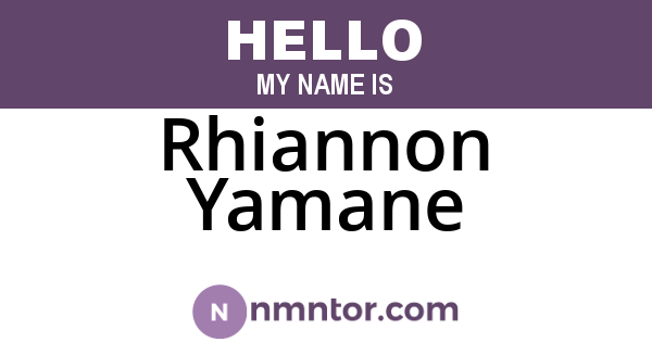 Rhiannon Yamane