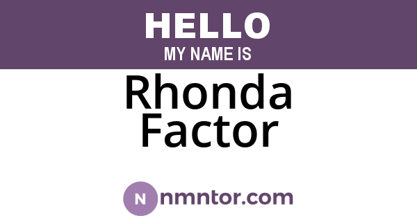 Rhonda Factor
