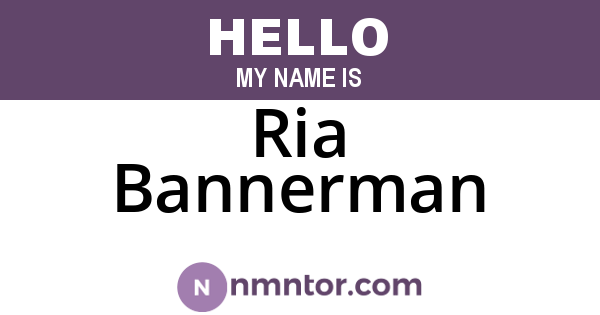 Ria Bannerman
