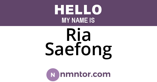 Ria Saefong