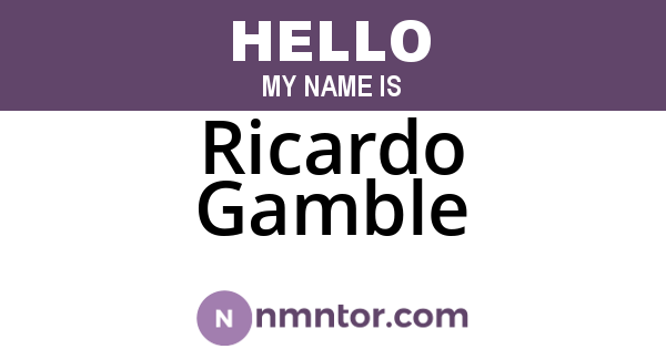 Ricardo Gamble