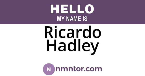Ricardo Hadley