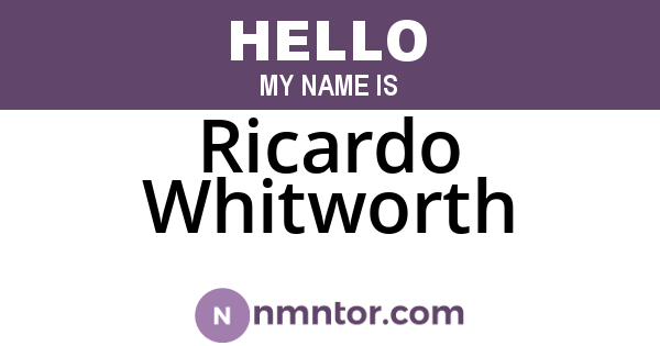 Ricardo Whitworth