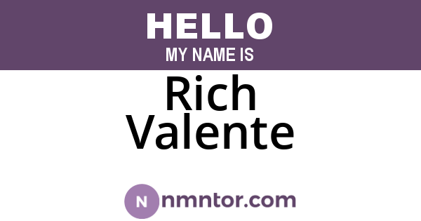 Rich Valente
