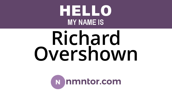 Richard Overshown