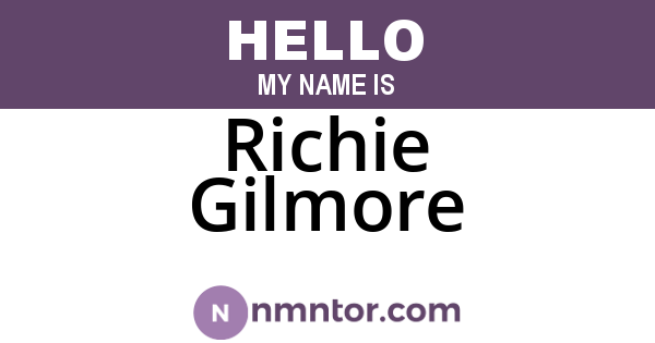 Richie Gilmore