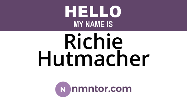 Richie Hutmacher