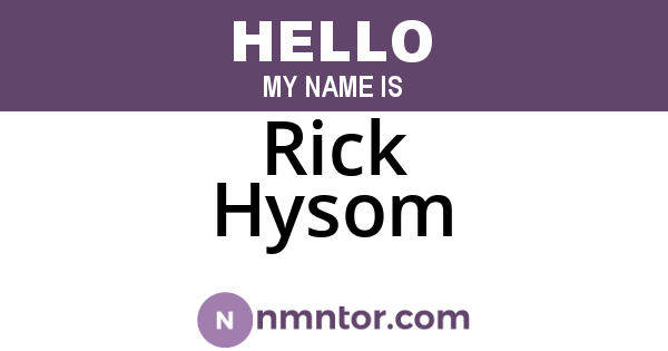 Rick Hysom
