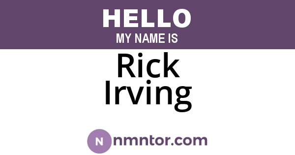 Rick Irving