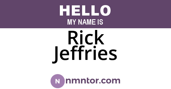 Rick Jeffries