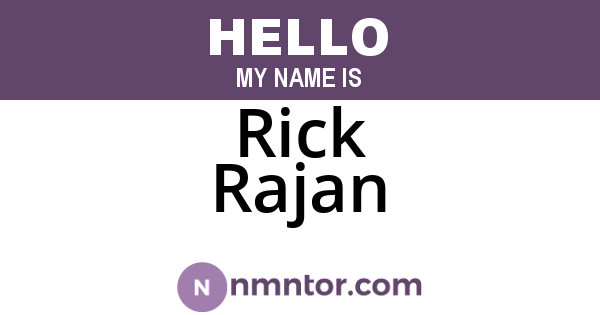 Rick Rajan