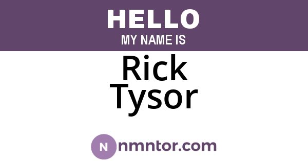 Rick Tysor