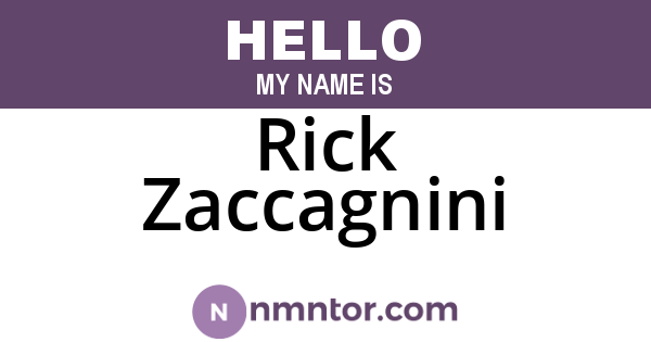 Rick Zaccagnini