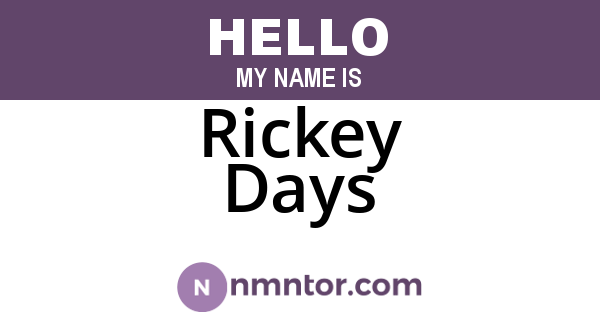 Rickey Days