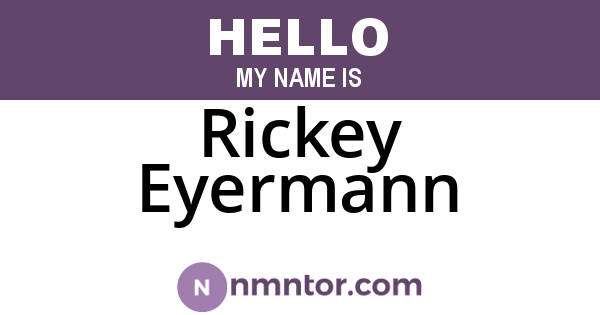 Rickey Eyermann
