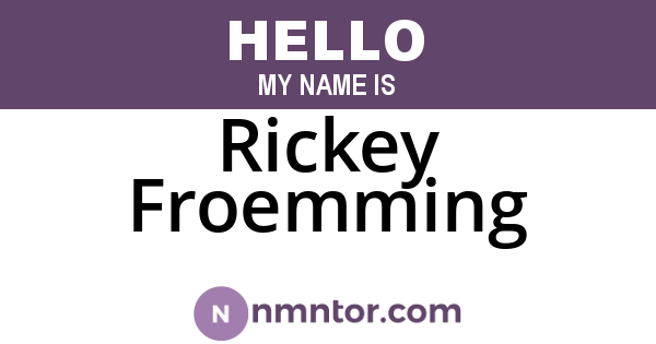 Rickey Froemming
