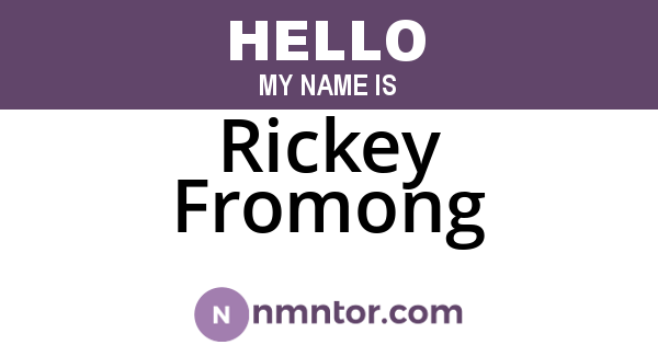 Rickey Fromong