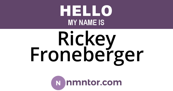 Rickey Froneberger