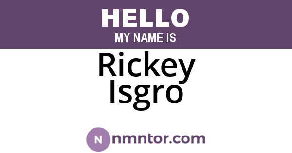 Rickey Isgro