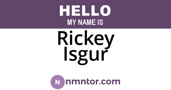 Rickey Isgur