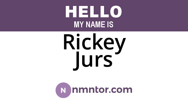 Rickey Jurs