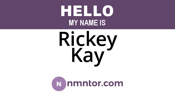 Rickey Kay